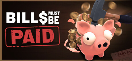 Bills Must Be Paid for Mac: Smash Piggy Banks, Survive the Run, and Keep Bankruptcy at Bay